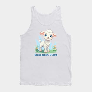 Gonna scram, lil'Lamb Tank Top